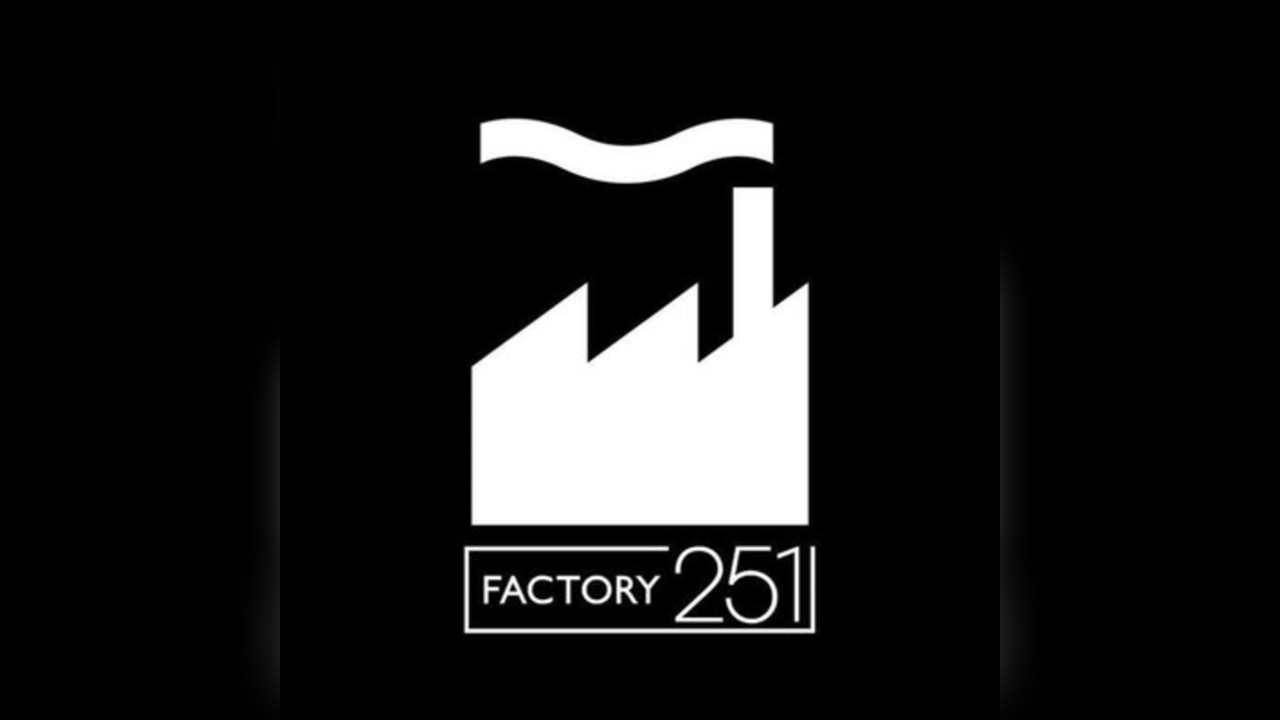 #FACTORY 251 Saturdays