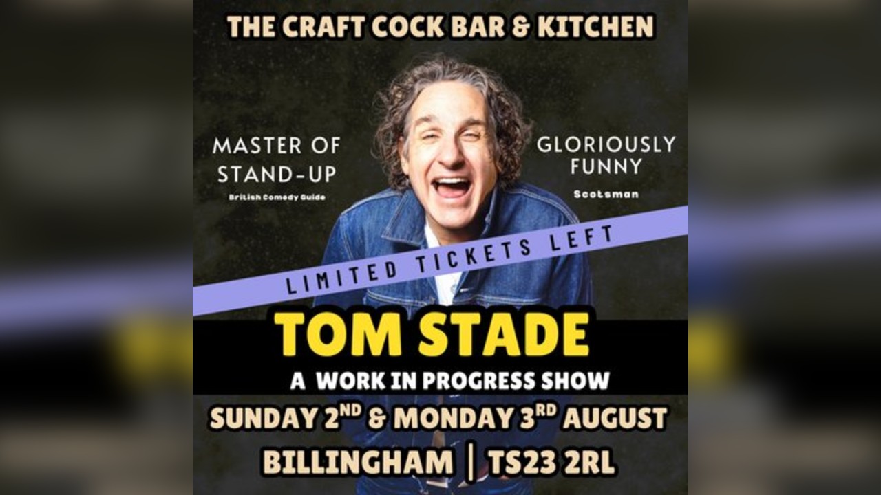Crafty Cock Comedy | Tom Stade - A Work in Progress Show