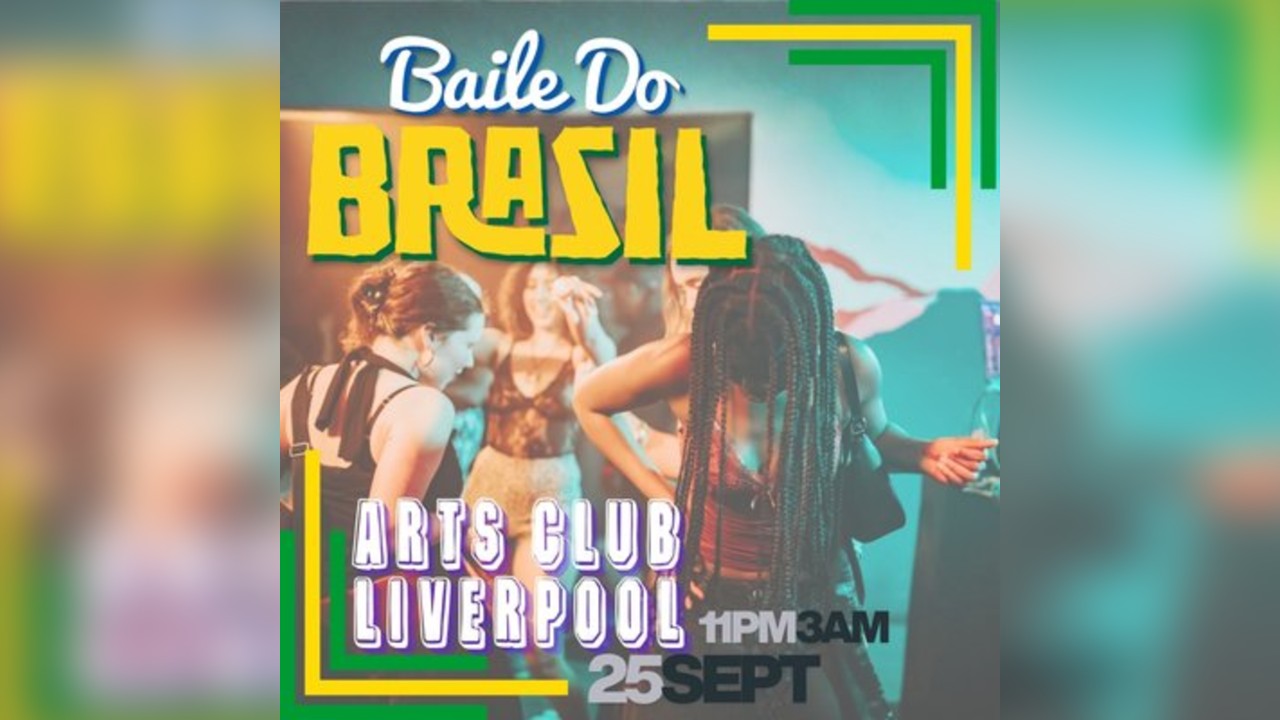 Baile Do Brazil - Brazilian Baile Funk Party (Liverpool)