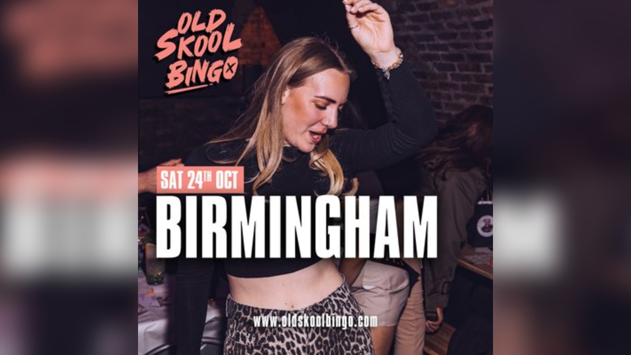 Old Skool Bingo Sat 24th Oct Birmingham