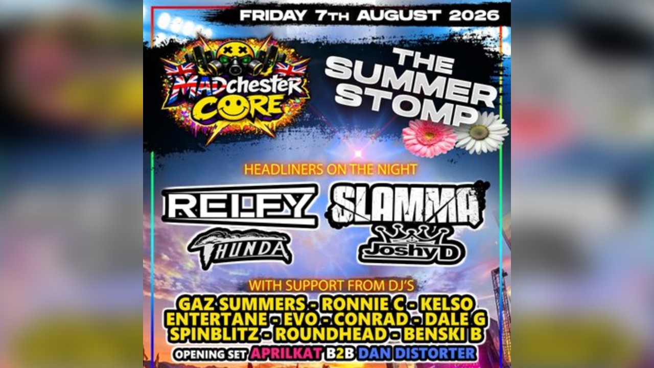 MADchester Core Summer Stomp.