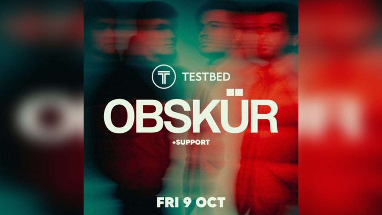 OBSKÜR - Testbed [Leeds]