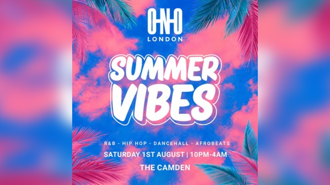 Summer Vibes (£1 B4 11PM With A Ticket)