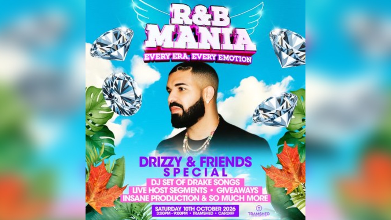 RNB MANIA | Cardiff's R&B Festival | Drizzy & Friends Special