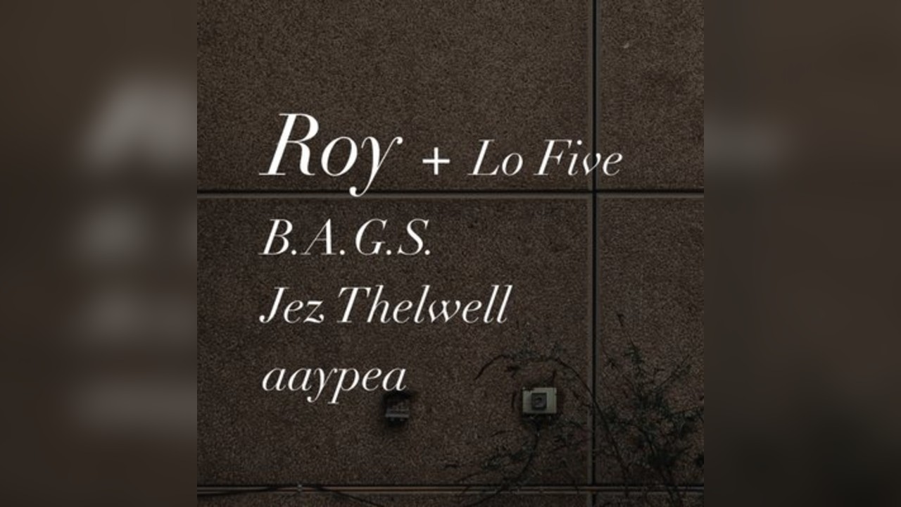 Emotion Wave: Roy + Lo Five // B.A.G.S // Jez Thelwell