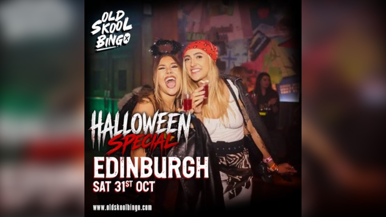 Old Skool Bingo Sat 31st October Halloween Edinburgh Special