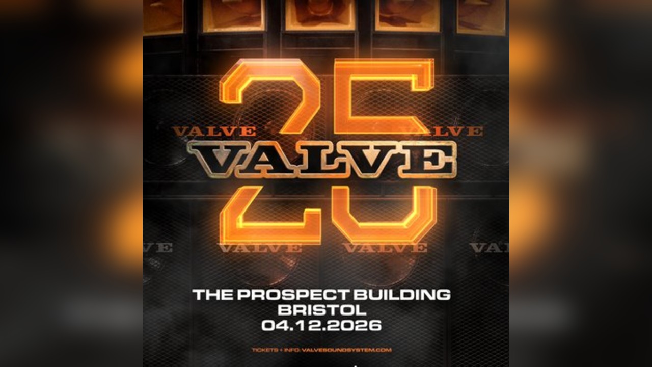 25 Years of Valve Sound System | Bristol x [THE BLAST]