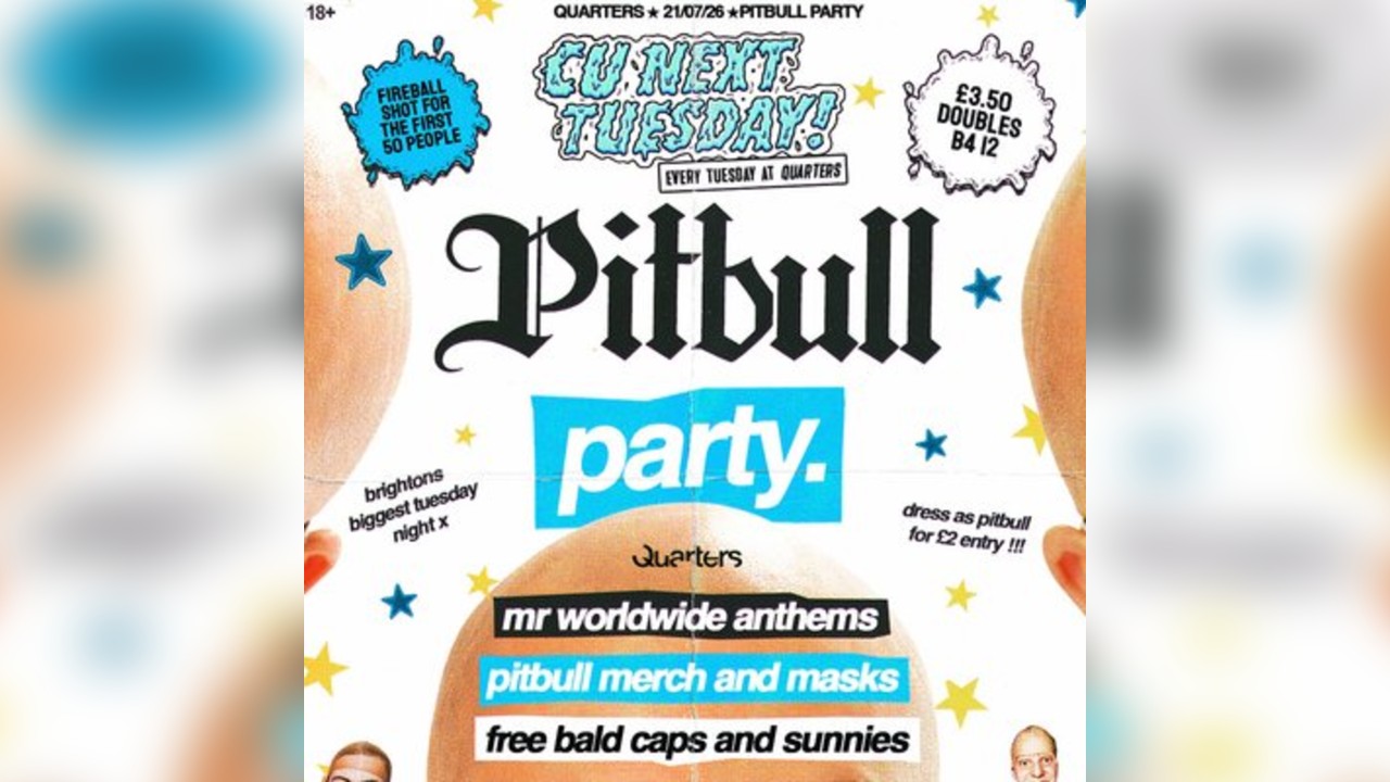 CU Next Tuesday | Pitbull Party| 21/07/2026