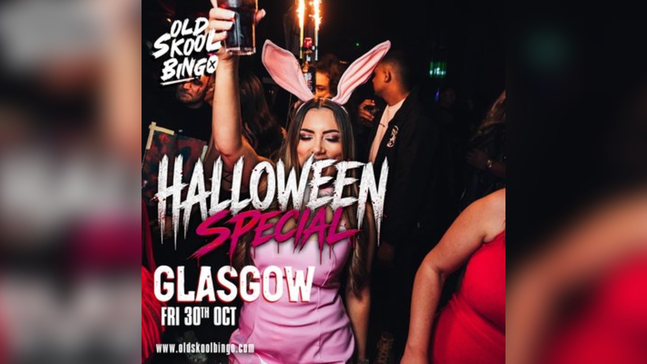 Old Skool Bingo Fri 30th Oct Glasgow Halloween special
