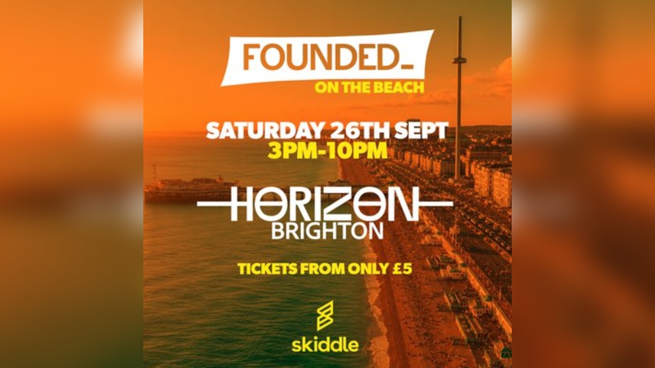 Founded On The Beach - Brighton