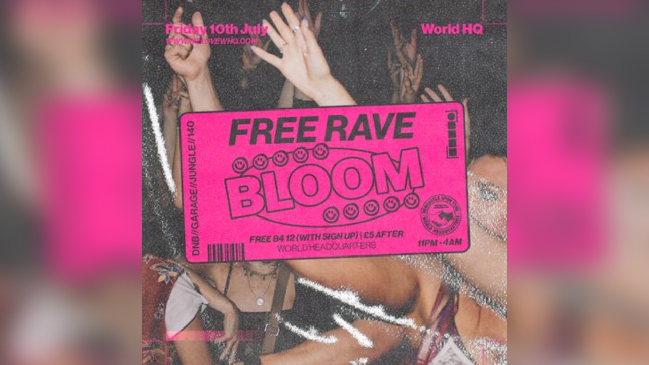 BLOOM - FREE RAVE - D'n'B, Jungle, UK Garage, 140