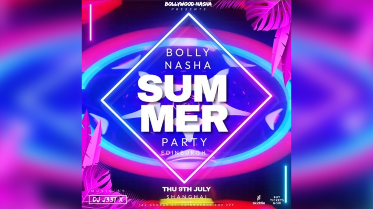Bollywood Nasha Summer Party 2026: Edinburgh