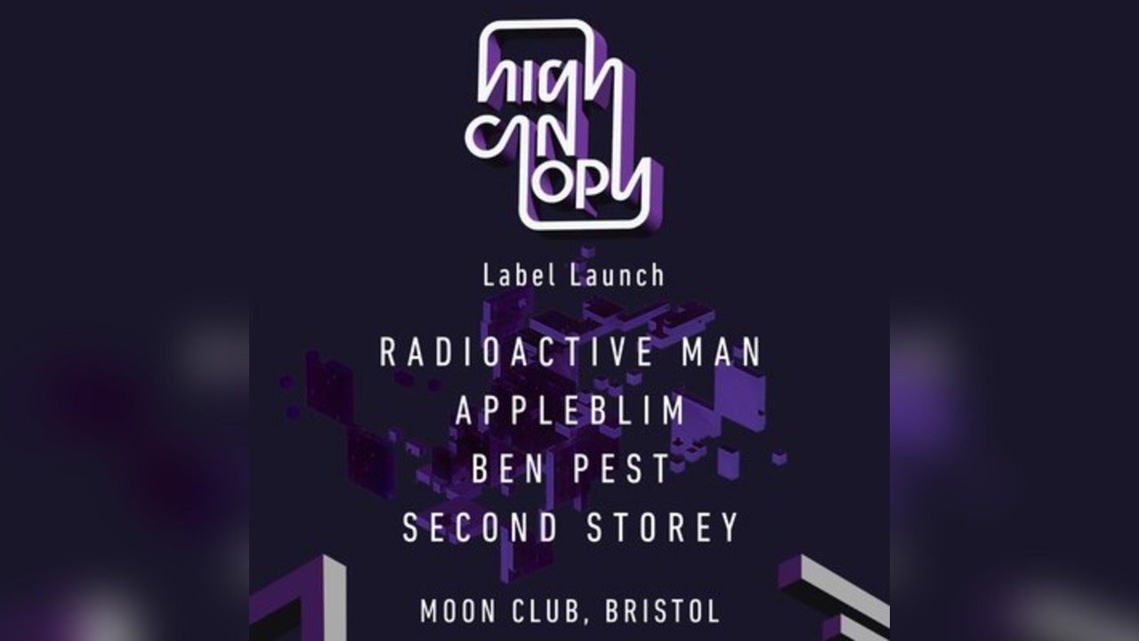 High Canopy (Label Launch)
