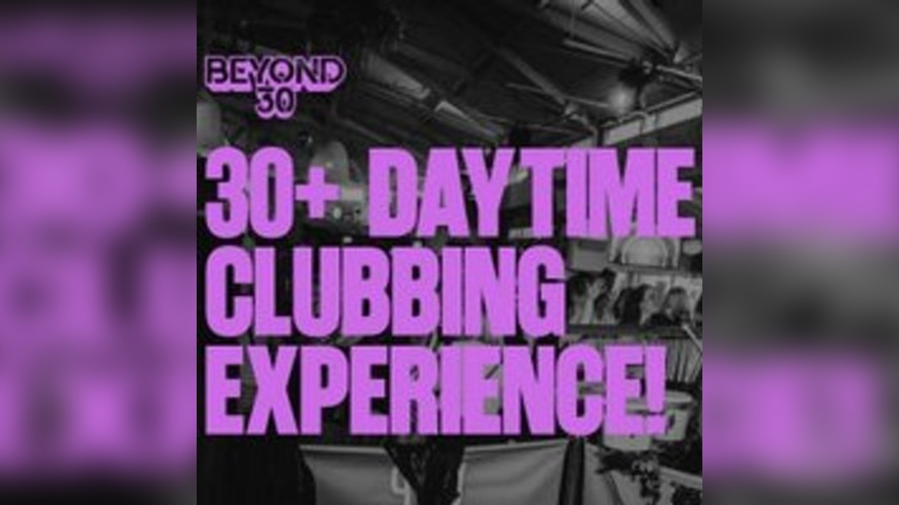 Over 30s Daytime Clubbing - Peterborough
