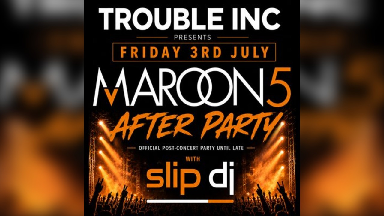 Maroon 5 After Party