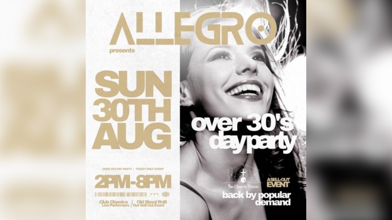 Allegro Over 30's Day Party 2.0