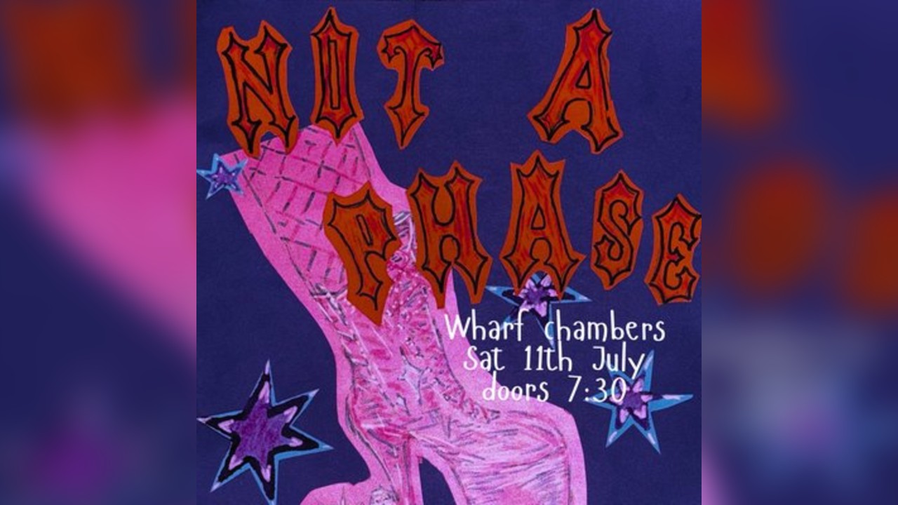 Not A Phase: It's The 00's | Wharf Chambers | 11/07/26