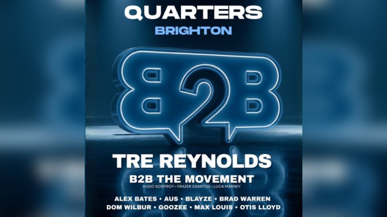 B2B The Movement - Quarters Brighton