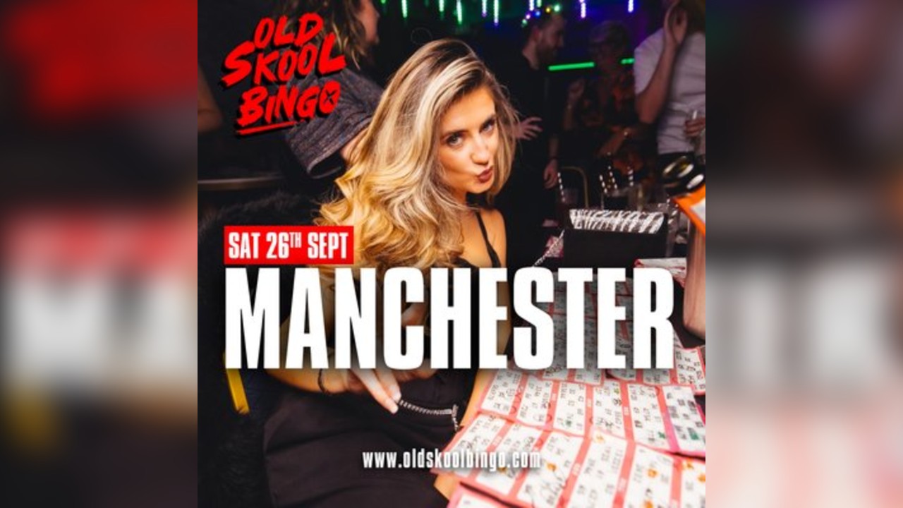 Old Skool Bingo Sat 26th Sep Manchester