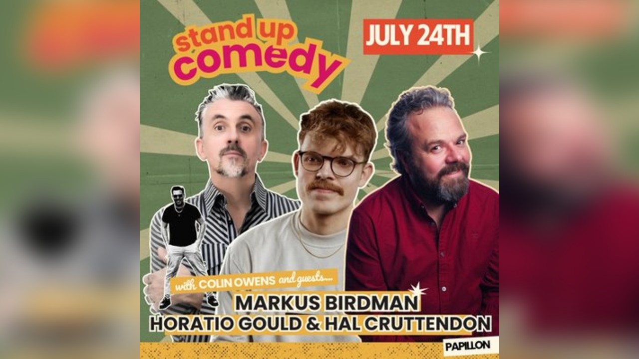 Comedy Night: Horatio Gould, Markus Birdman & Hal Cruttenden
