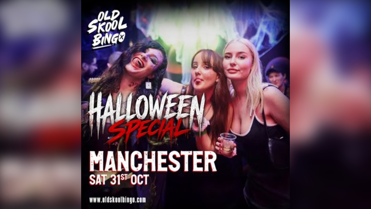 Old Skool Bingo Sat 31st October Manchester Halloween special