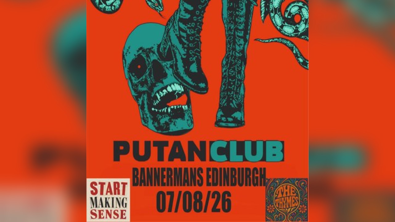 PUTAN CLUB Start Making Sense The Thymes BANNERMANS