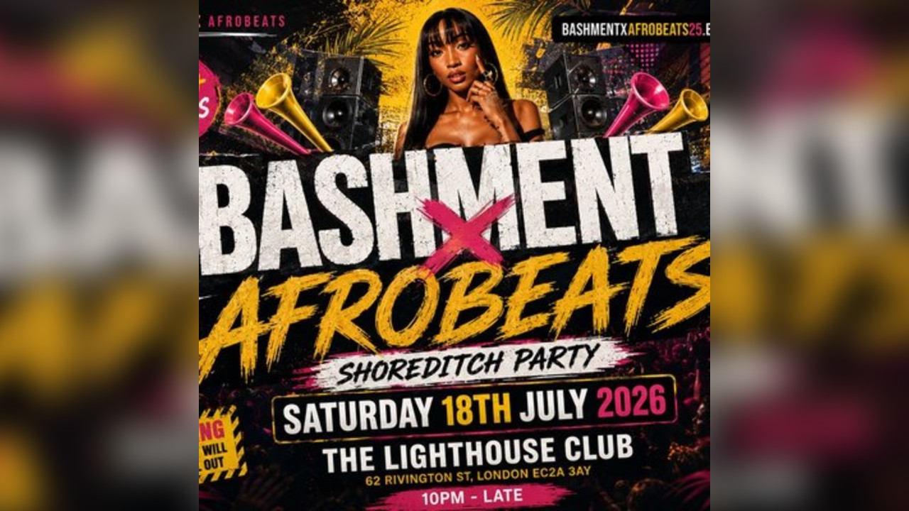 Bashment X Afrobeats - Shoreditch Party