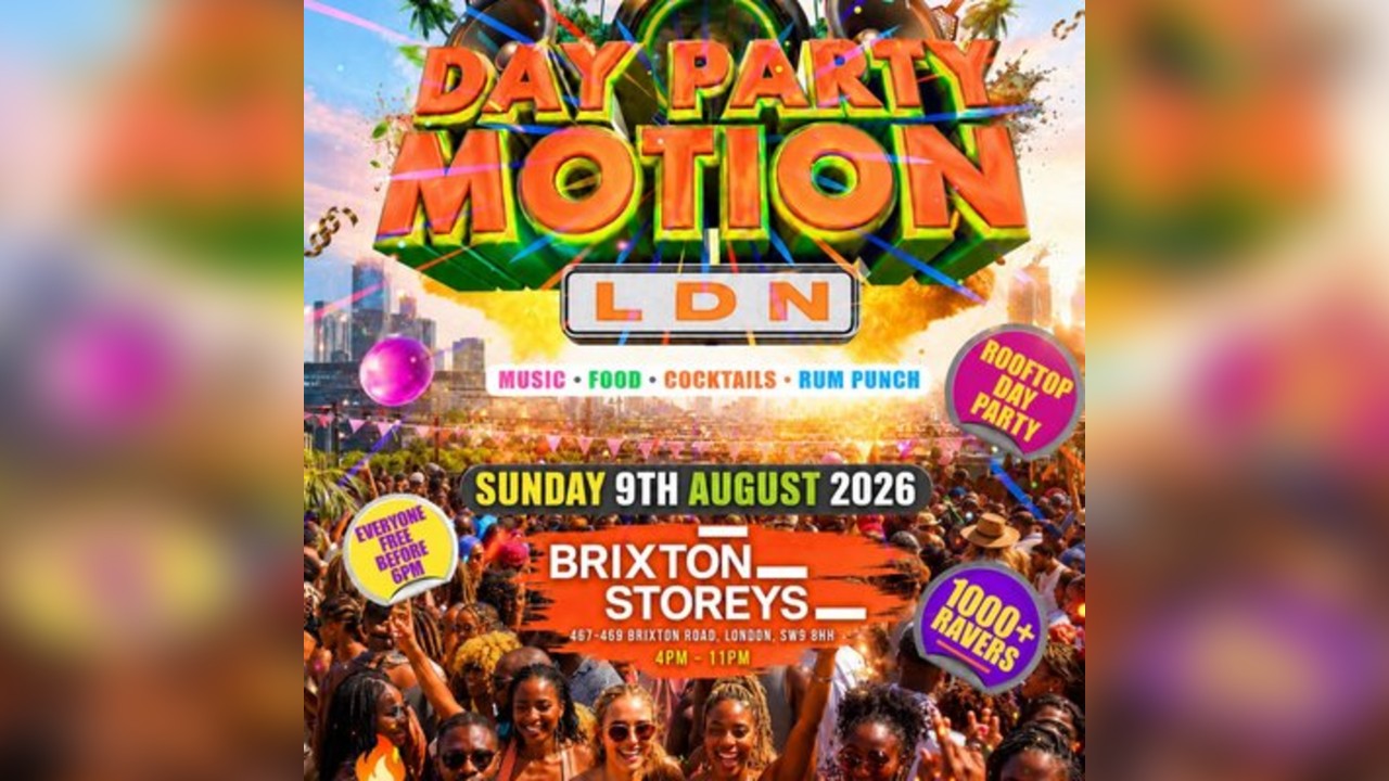 Day Party Motion - LDN - Everyone Free Before 6PM