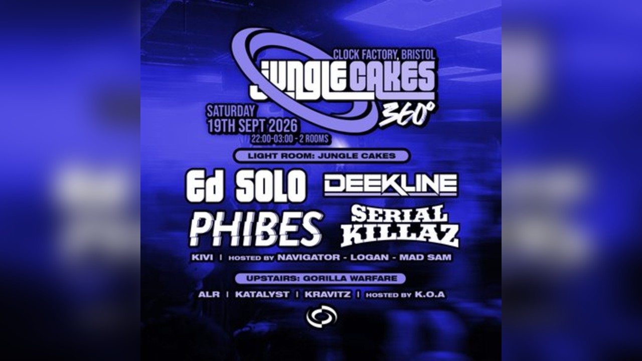 Jungle Cakes Bristol 360°: Ed Solo, Deekline, Phibes & More