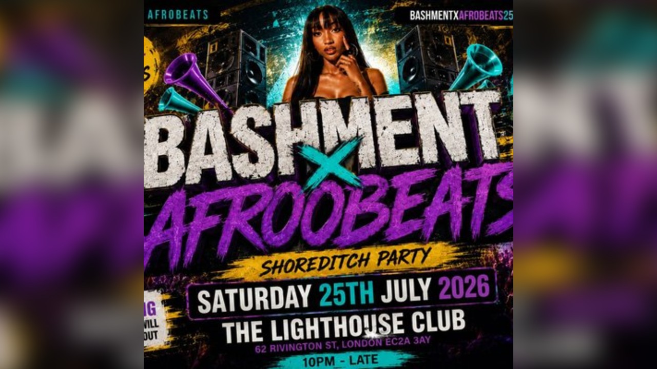Bashment X Afrobeats - Shoreditch Party