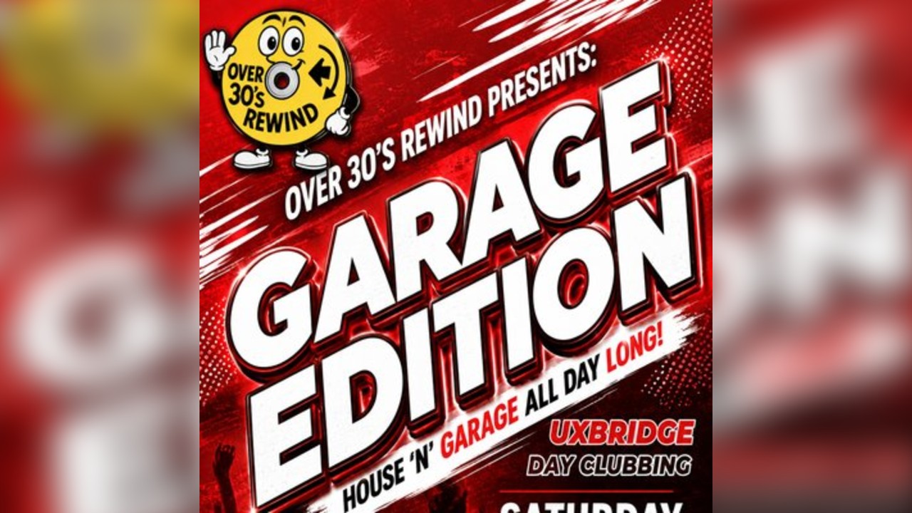 Over 30's Rewind: Daytime Clubbing - Garage Edition