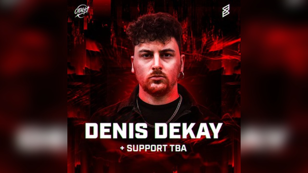 CATALYST: Denis Dekay - Glasgow