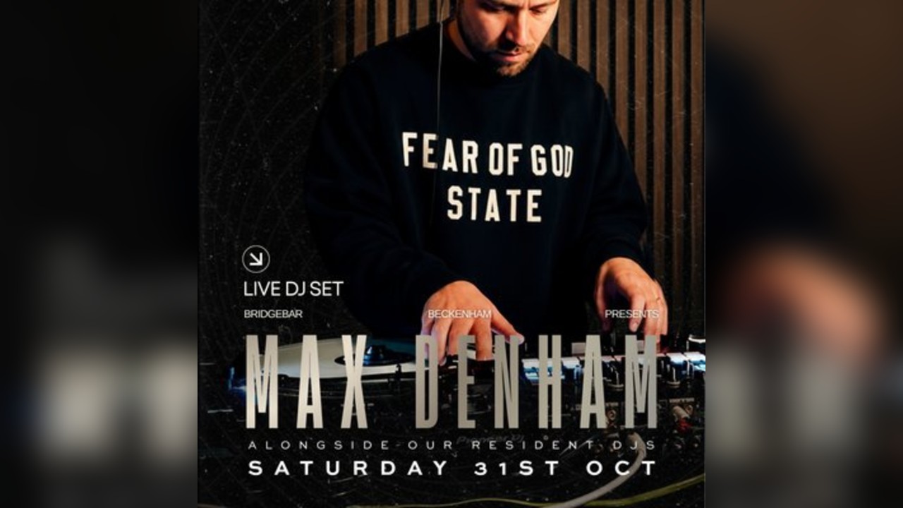 DJ Max Denham Halloween Night at Bridgebar
