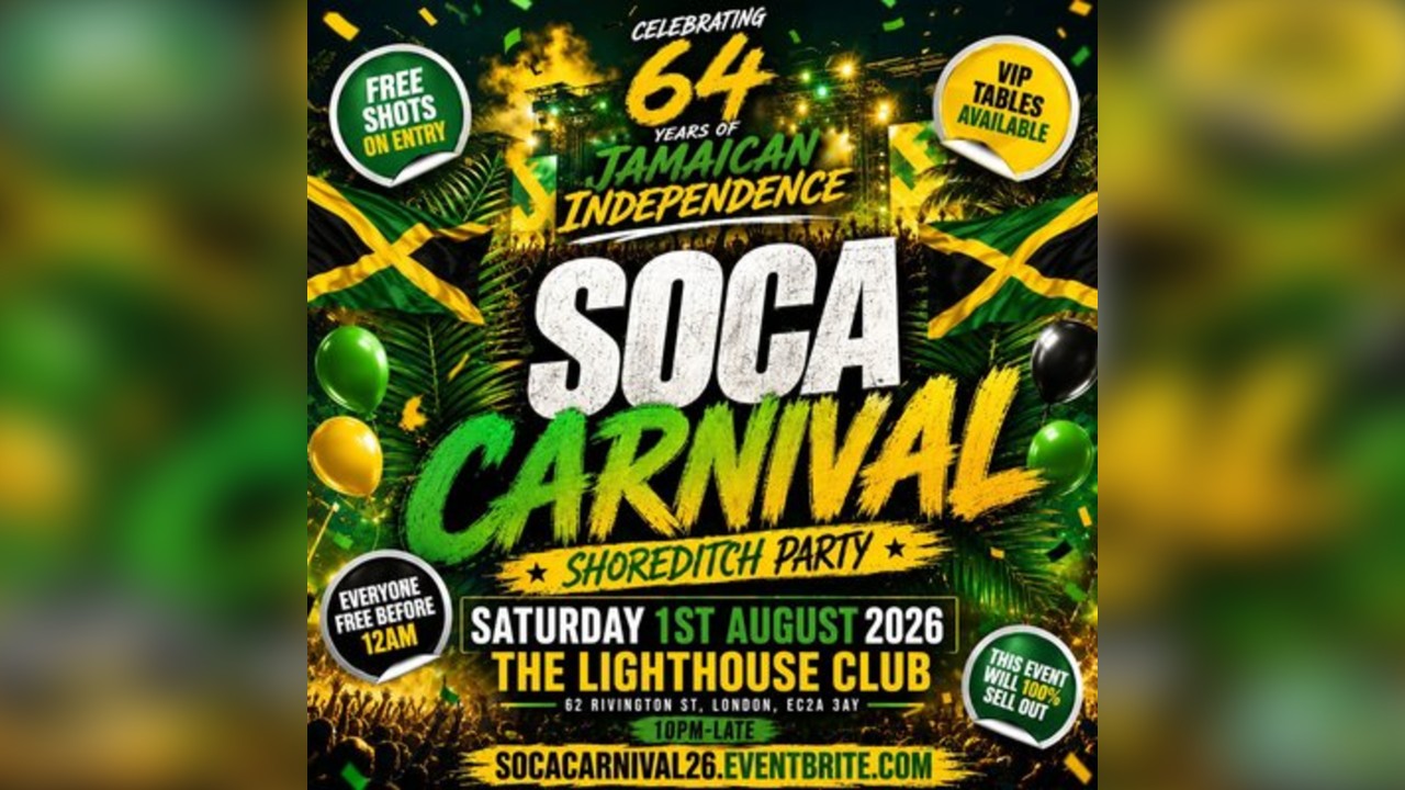 Soca Carnival - Shoreditch Party - Jamaican Indepedence - Every