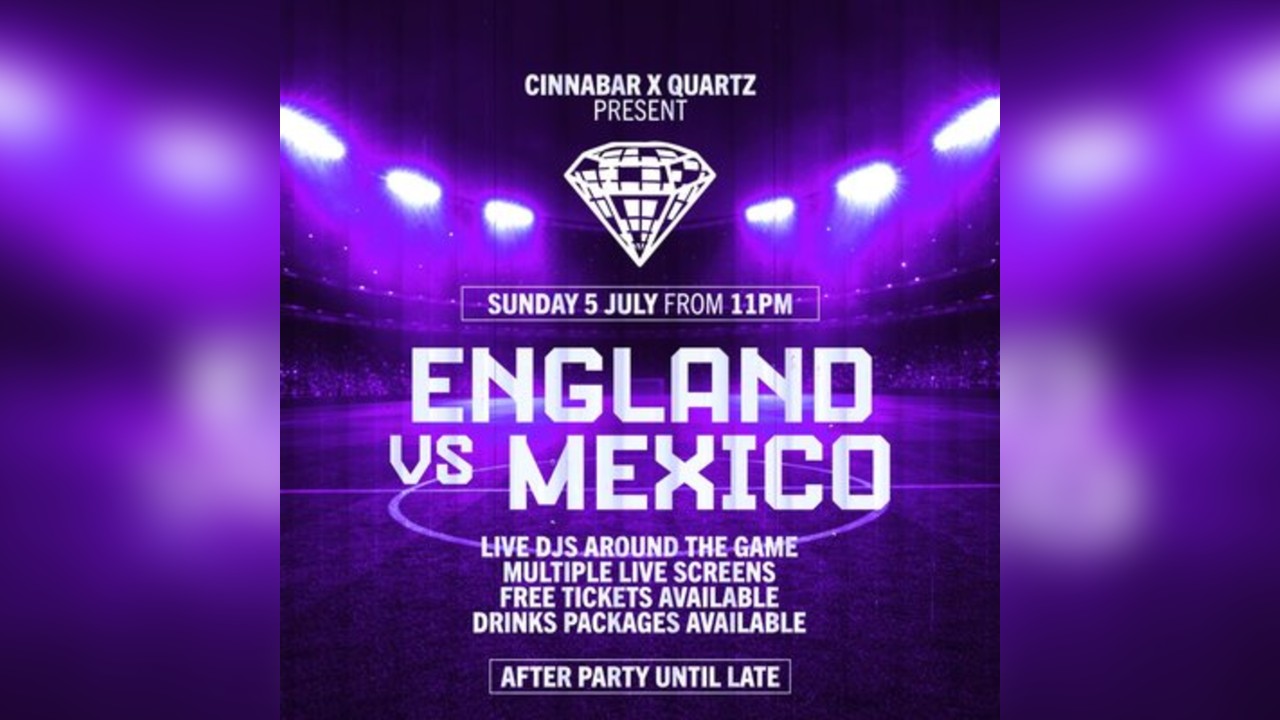 Cinnabar x Quartz - England VS Mexico