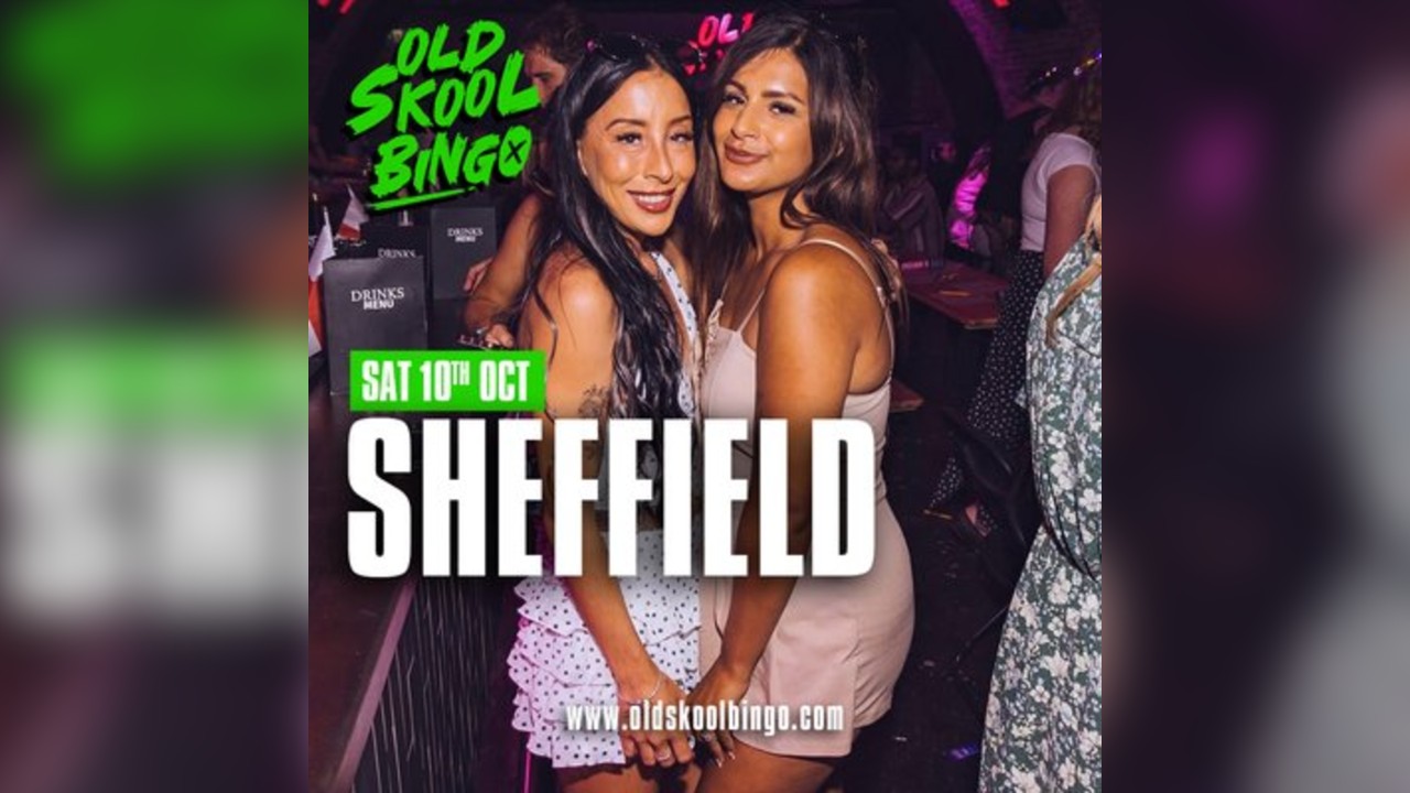 Old Skool Bingo Sat 10th Oct Sheffield