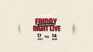 Mambo Presents: Friday Night Live