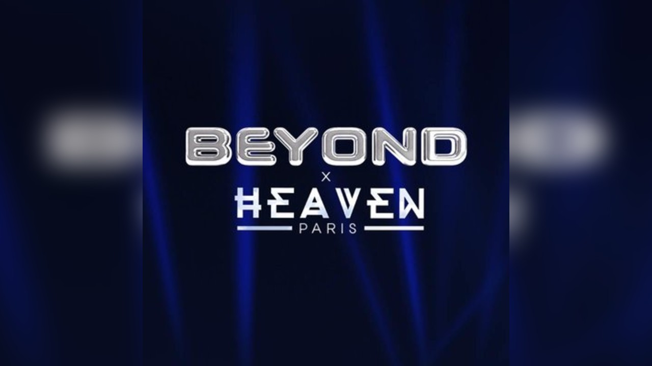 Beyond x Heaven Paris - with Special Guest TFD