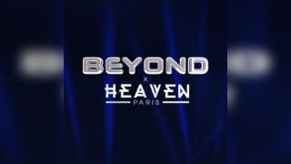 Beyond x Heaven Paris - with Special Guest TFD