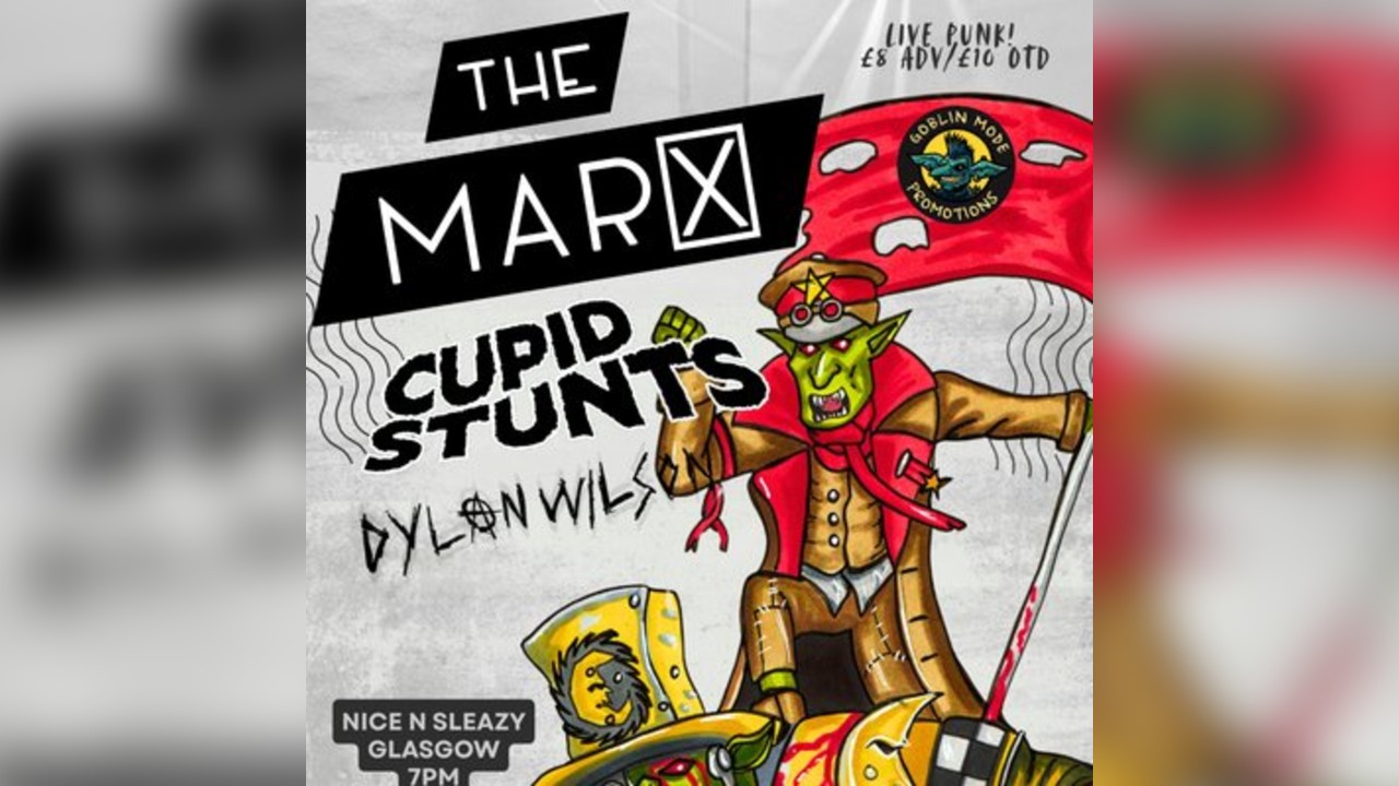 The Marx + Cupid Stunts + Dylan Wilson