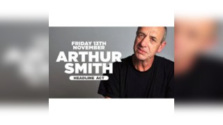 Headliner Arthur Smith for a night of Stand up comedy