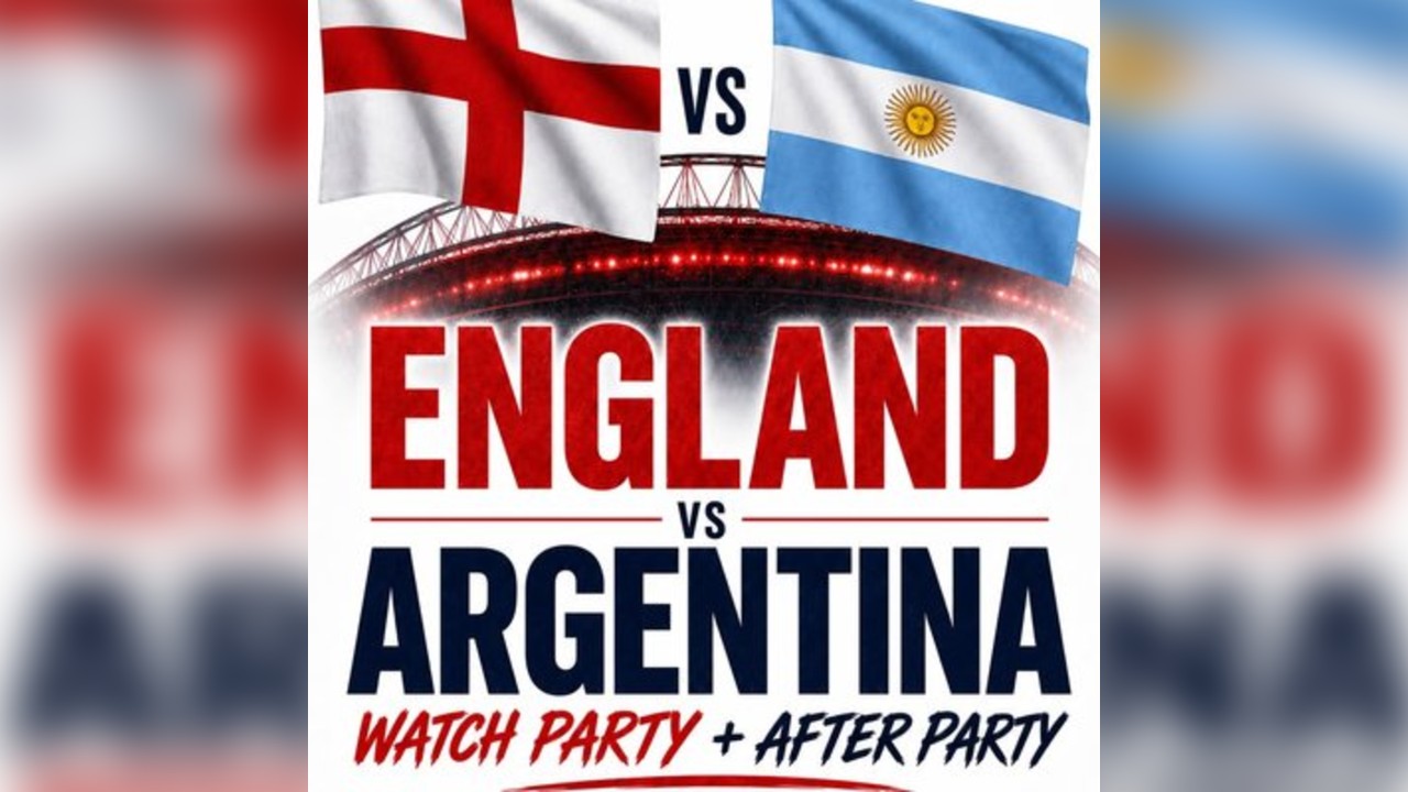 England VS Argentina - WATCH PARTY + AFTER PARTY