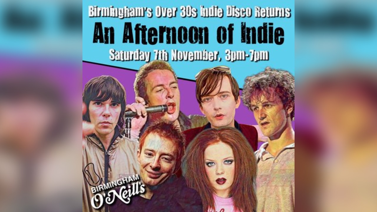An Afternoon of Indie: BIRMINGHAM (over 30s), 3pm-7pm