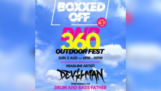 BOXXED OFF DnB 360 Outdoor Fest