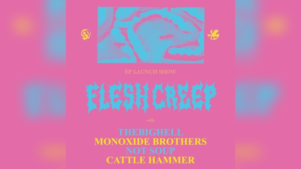 Flesh Creep EP Launch + Support from Birmingham Bands