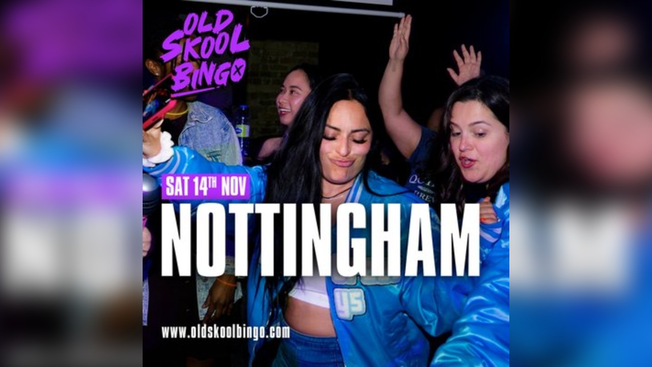 Old Skool Bingo Sat 14th Nov Nottingham