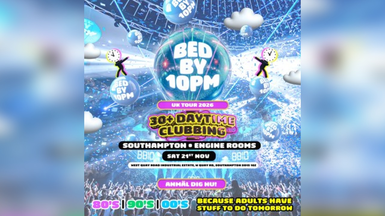 Bed By 10pm - Southampton