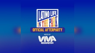 Latino Life in the Park Official Afterparty by VIVA Reggaeton