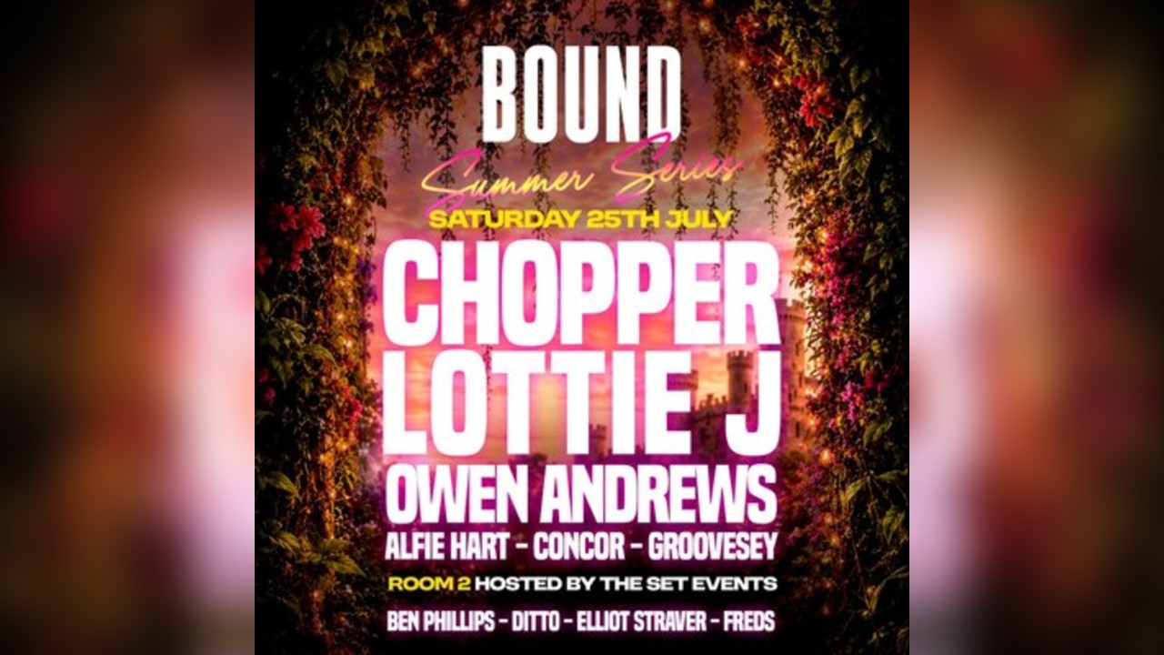 Bound with Chopper, Lottie J & Owen Andrews // Arch 2 Windsor