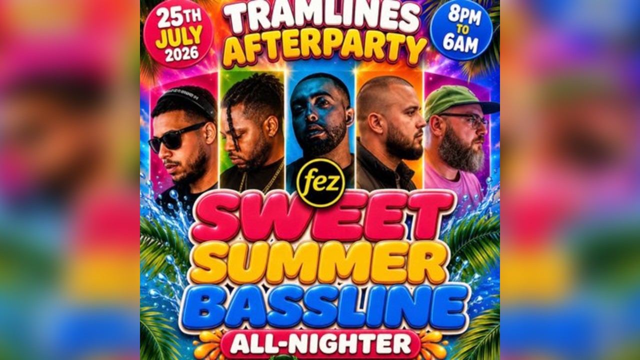 Tramlines Afterparty SWEET SUMMER BASSLINE